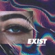 Exist