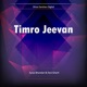 Timro Jeevan Single