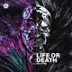 Life or Death Single