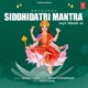 Navdurga Siddhidatri Mantra