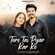 Tere Tai Pyar Kar Ke Single