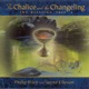 Riley Philip Chalice and the Changeling The the Blessing Tree Ii