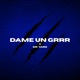 Dame Un Grrr Dr Yaro Version Single