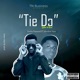 Tie Do feat Mandem Yopic Single