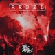 Rebel feat DJ Absurd Single