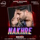 Nakhre Remix Single