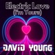 Electric Love I m Yours Single
