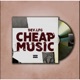 Cheap Music Single