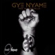 Gye Nyame Single