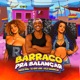 Barraco Pra Balançar Single