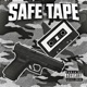 SAFE TAPE EP