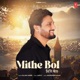 Mithe Bol Single