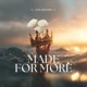 Made For More Single