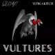 Vultures feat Yung Glitch Single