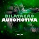 Dilatação Automotiva feat MC GW Single