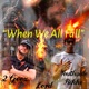 When We All Fall feat Southside Rikko Single