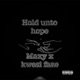 Hold unto hope feat Kwesi Faze Single