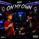 ON MY OWN feat ZHACKSLIC Single