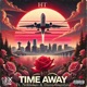 Time Away feat Nolifeluis Dami Single