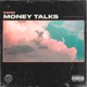 Money Talks feat Kerr Single