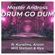Drum Go Dum feat Kuraiinu Aruvn Will Stetson Hyu Club Version Single