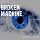 Broken Machine feat Blaned Single
