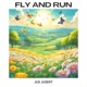 Fly and Run Single