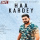 Haa Kardey Single