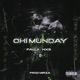 OHI MUNDAY feat NXS MIRZA Single