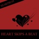 Heart Skips a Beat Single