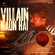 Villain Kaun Hai From Leo Hindi Single