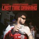 Last Time Drinking Single