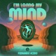 I m Losing My Mind Single