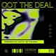 Got The Deal Single