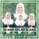 Ya Nabi Salam Alaika feat Lisna TIARA Friska Single