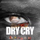 Dry Cry Single