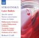 Stravinsky Later Ballets