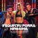 Esqueceu Porra Nenhuma Single
