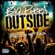 Outside feat Big B On Da Track Single