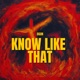 Know Like That Single