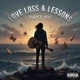 Love Loss Lessons