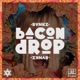 Bacon Drop Single
