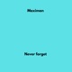 Never forget Single