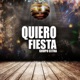 Quiero Fiesta Single