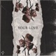 Your Love Single