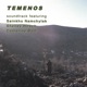 Temenos Soundtrack from the Motion Picture