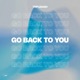 Go Back to You Single
