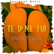 Te Di y Me Fui feat Lil One Single