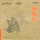 Goodbyes Hellos feat NO EL Single