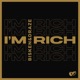I m Rich Single